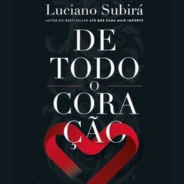 Album cover of De todo coração (Vivendo a plenitude do amor ao Senhor - Edição revisada e ampliada)