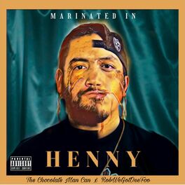 Album cover of Marinated In Henny