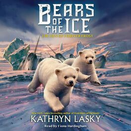 Album cover of The Den of Forever Frost - Bears of the Ice 2 (Unabridged)
