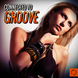 Album cover of Connected to Groove