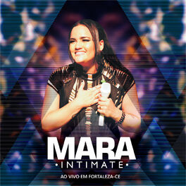Album cover of Mara Intimate Ao Vivo em Fortaleza