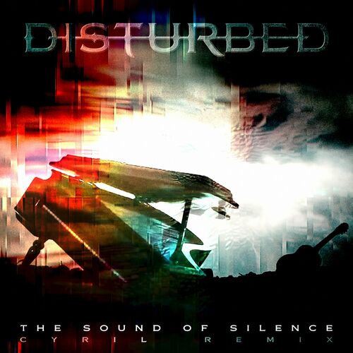 disturbed the sound of silence cyril remix chill city song lyrics