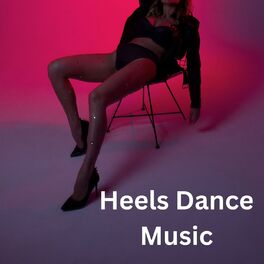 Album cover of Heels Dance Music