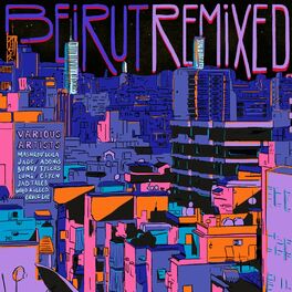 Album cover of Beirut Remixed