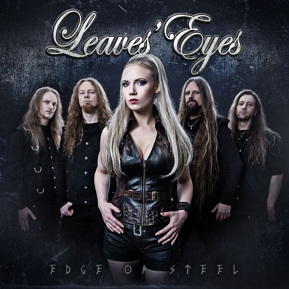 Слушать версию. Группа leaves’ Eyes. Leaves Eyes дискография. Leaves' Eyes - Edge of Steel (2016 Version) (2016). Leaves' Eyes - Njord (2009).