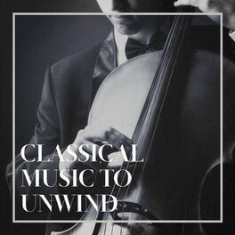 Album cover of Classical Music to Unwind