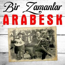 Album cover of Bir Zamanlar Arabesk