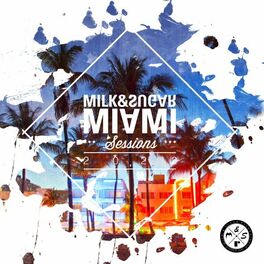 Album cover of Milk & Sugar Miami Sessions 2022