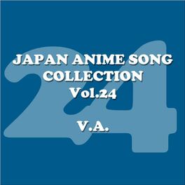 Album cover of JAPAN ANIMESONG COLLECTION VOL.24[アニソン・ジャパン]
