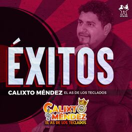 Album cover of Éxitos Calixto Méndez el As de los Teclados