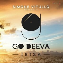 Album cover of Simone Vitullo Presents Go Deeva Ibiza (Album)