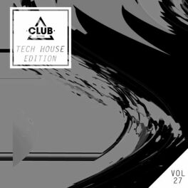 Album cover of Club Session Tech House Edition, Vol. 27