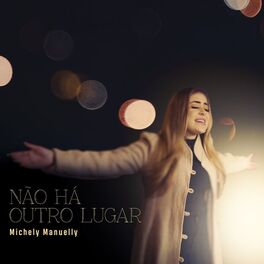 Album cover of Não Há Outro Lugar
