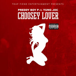 Album cover of Choosey Lover (feat. Yung Joc)