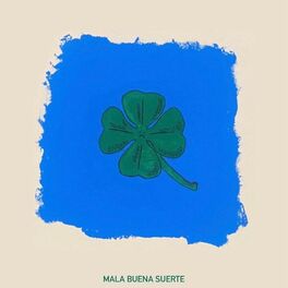 Album cover of Mala buena suerte