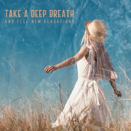 Album cover of Take a Deep Breath and Feel New Sensations