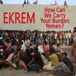Album cover of How Can We Carry Your Burden Yemen?