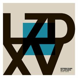 Album cover of LZD XV: Fifteen Years of Lazy Days (2010-2015)