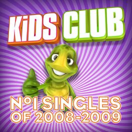 Album cover of Kids Club - Number-One Singles of 2008-2009
