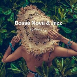 Album cover of Bossa Nova & Jazz to Wake Up