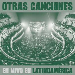 Album cover of Otras Canciones en Vivo en Latinoamérica