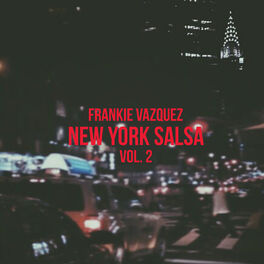 Frankie Vazquez: albums, songs, playlists