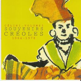 Album cover of Souvenirs créoles celini, vol. 3 (1964-1978)