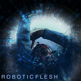 Album cover of ROBOTIC FLESH (feat. B-LASH)