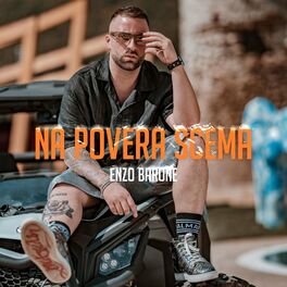 Enzo Barone M vest e sceng lyrics and songs Deezer