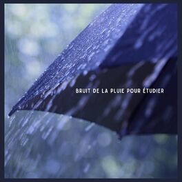 Album cover of Bruit de la pluie pour étudier