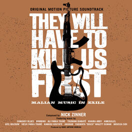 Album cover of They Will Have to Kill Us First: Original Soundtrack
