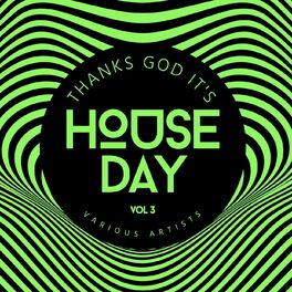 Album cover of Thanks God it‘s House Day, Vol. 3