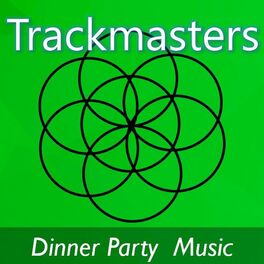 Album cover of Trackmasters: Dinner Party Music