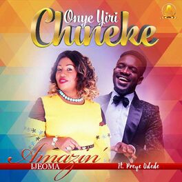 Album cover of Onye Yiri Chineke