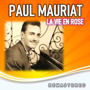 Paul Mauriat Paris Canaille J Aime Paris Au Mois De Mai Remastered Listen With Lyrics Deezer