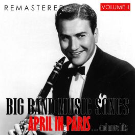 Album cover of Big Band Music Songs, Vol. 2 - April in Paris... and More Hits (Remastered)