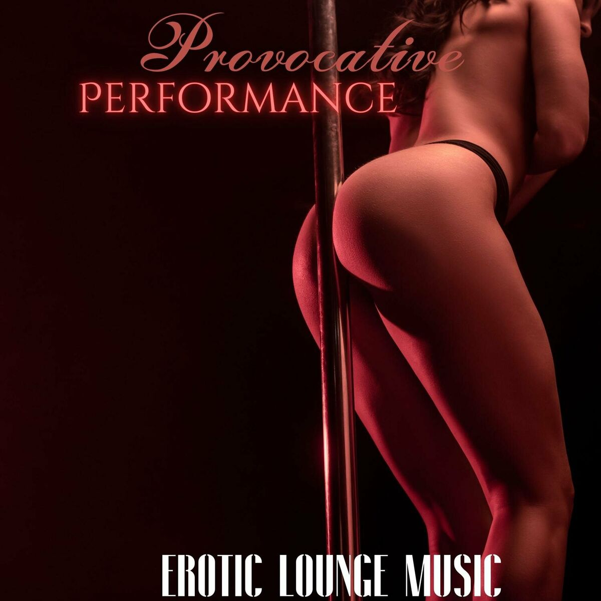 Lap Dance Zone - Private Dance – Music for Striptease, Erotic and Exotic  Dance: lyrics and songs | Deezer