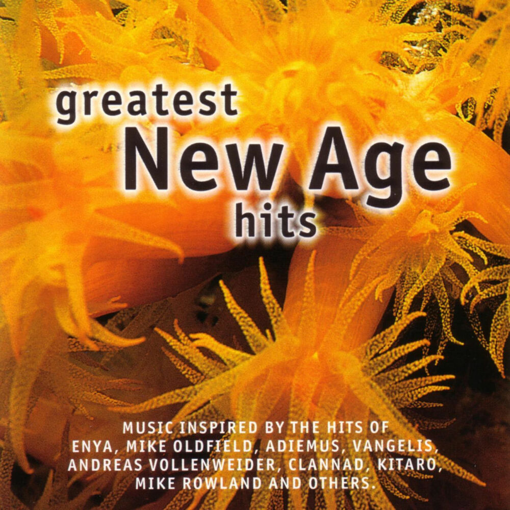 Музыка new age. New age Hits. Clannad "Greatest Hits (CD)". Greatest New age Hits. Нью эйдж (New age) флорибунда.