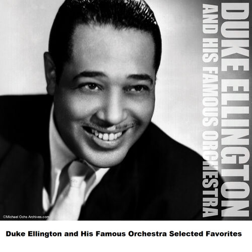 Duke Ellington and His Famous Orchestra Duke Ellington and His Famous ...