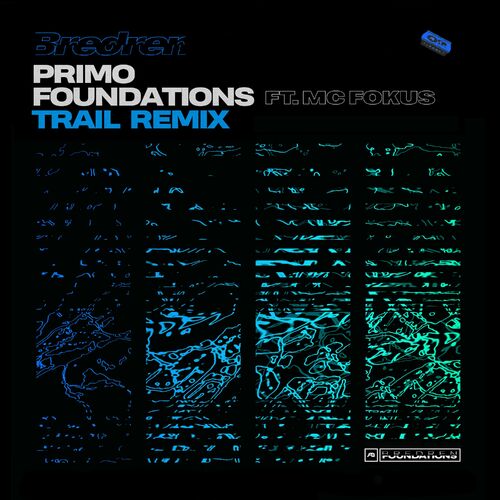  Bredren - Primo / Foundations (Trail Remix) (2023) 