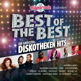Album cover of Best of the Best - Die grössten Discothekenhits präsentiert von hitparade.tv