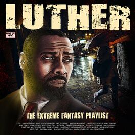 Album cover of Luther- The Extreme Fantasy Playlist