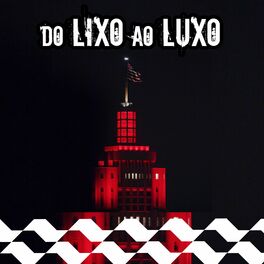 Album cover of Do Lixo ao Luxo