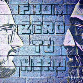 Album cover of From Zero to Hero (Radio Edit)