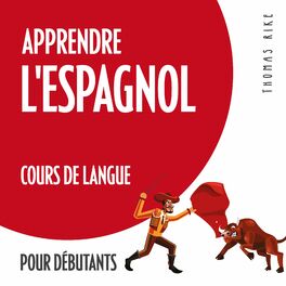 Album cover of Apprendre l'espagnol (cours de langue pour débutants)