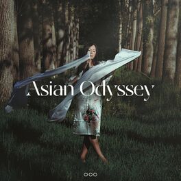 Album cover of Asian Odyssey (Awareness Practice, Mindfulness and Oneness, Asian Music to Balance Yourself)