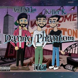 Album cover of Danny Phantom (feat. TIPS & Killer K)