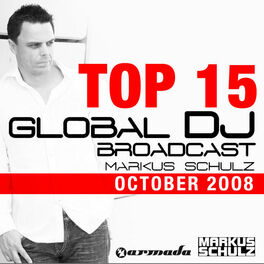 Album cover of Global DJ Broadcast Top 15 - October 2008