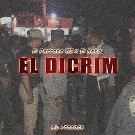 Album cover of El Dicrim (feat. EL PERROTE WZ & El Ñeta)