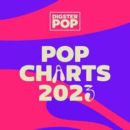 Album cover of Pop Charts 2023 by Digster Pop